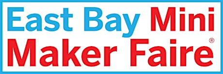 Imagen principal de East Bay Mini Maker Faire 2014 Kickoff + Town Hall