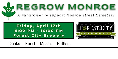 Third Annual Regrow Monroe Fundraiser to benefit Monroe Street Cemetery primary image