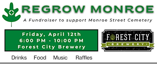 Imagem principal do evento Third Annual Regrow Monroe Fundraiser to benefit Monroe Street Cemetery