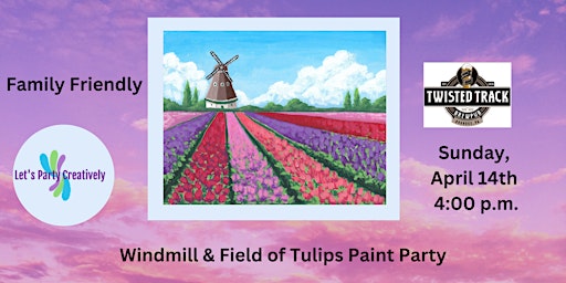 Primaire afbeelding van Field of Tulips with Windmill Paint Party