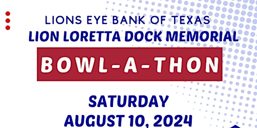 Primaire afbeelding van Lions Eye Bank of Texas Bowl-A-Thon