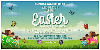 Imagem principal do evento Saddle Up  Easter EGG-STRAVAGANZA at The Wharf FTL!