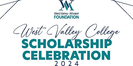 2024 West Valley College Scholarship Celebration