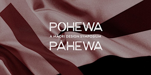 Pohewa Pāhewa: a Māori design symposium  primärbild