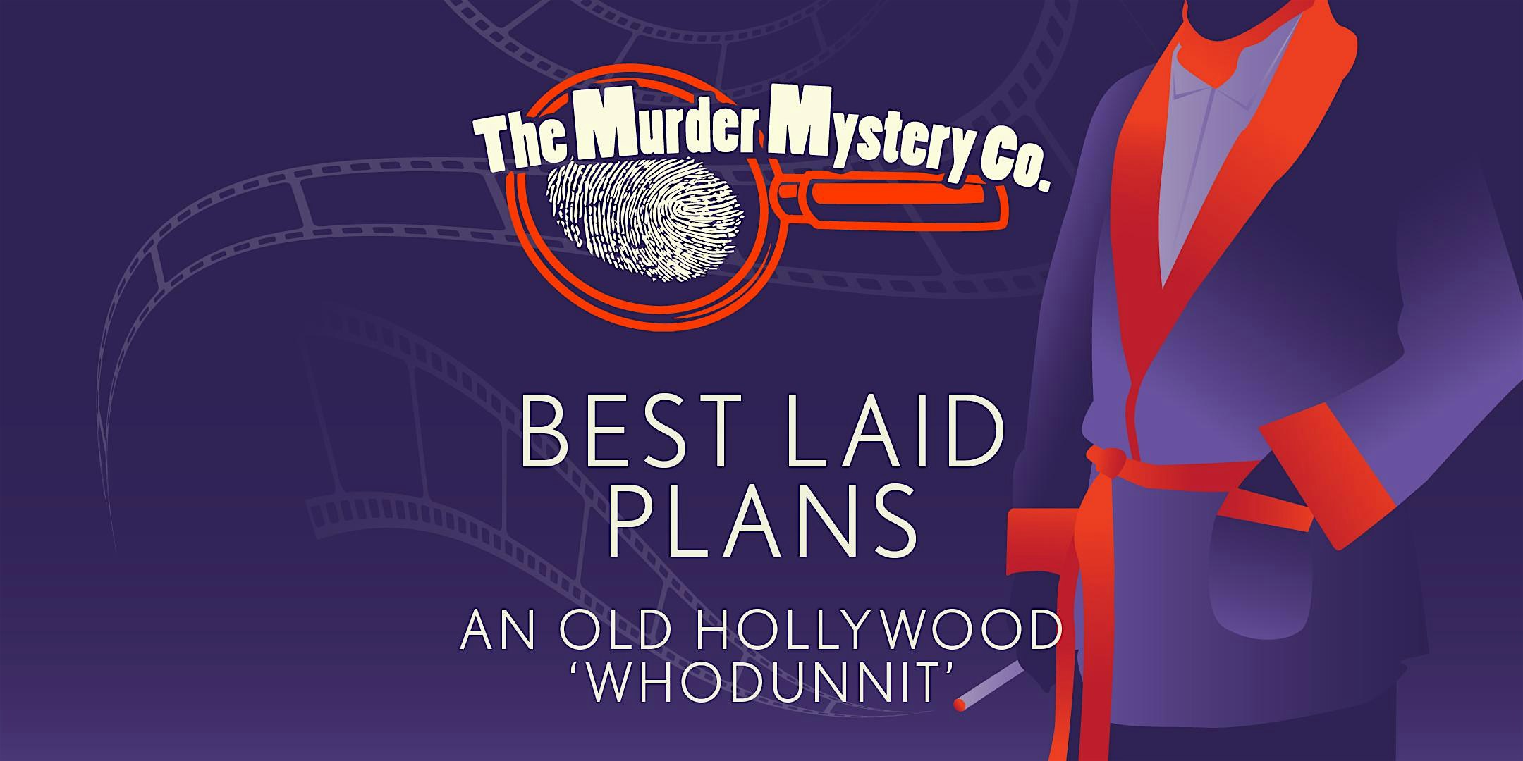 Murder Mystery Dinner Theater Show in Riverside: Best Laid Plans