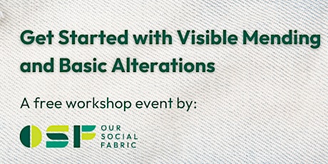 Get Started with Visible Mending and Basic Alterations