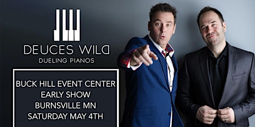 Imagem principal do evento Deuces Wild Dueling Pianos || Buck Hill  || Early Show || Burnsville MN