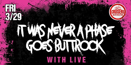 Imagen principal de It Was Never A Phase Goes ButtRock