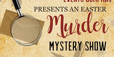 Image principale de Easter Murder Mystery Show