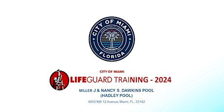 City of Miami 2024 Lifeguard Training - Miller J & Nancy S. Dawkins Pool