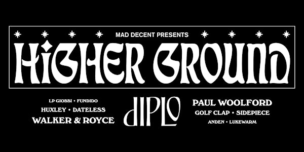 Mad Decent - Higher Ground: Diplo, Walker & Royce + More