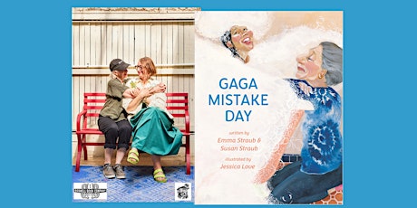 Emma and Susan Straub, coauthors of GAGA MISTAKE DAY - a Boswell event