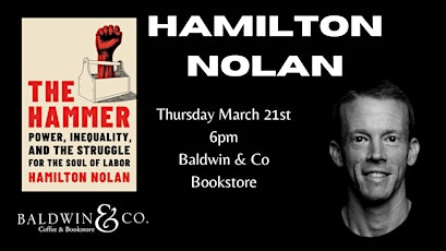 Hamilton Nolan Author Talk and Book Signing primary image