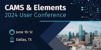 Imagem principal do evento CAMS & Elements 2024 Users Conference