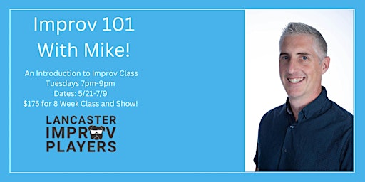 Tuesday Improv 101 with Mike!