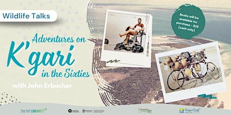 Wildlife Talk - Adventures on K'gari in the Sixties: John Erbacher (HBay) primary image