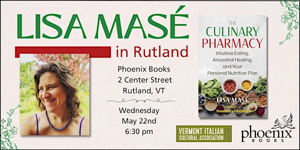 An Evening with Lisa Masé: The Culinary Pharmacy