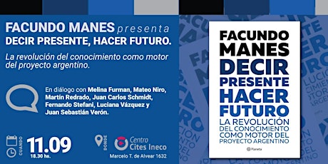 Imagen principal de Presentación DECIR PRESENTE, HACER FUTURO de Facundo Manes. 