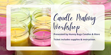 Candle Making Workshop at Well Hung Vineyard