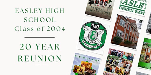 Primaire afbeelding van Easley High School - Class of 2004 - 20 Year Reunion