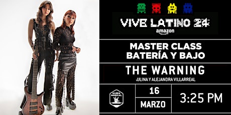Master Class: Batería y Bajo - Paulina y Alejandra Villarreal (The Warning) primary image