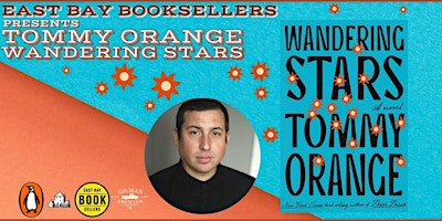 Imagem principal do evento East Bay Booksellers presents Tommy Orange "Wandering Stars"