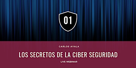 Imagen principal de Los Secretos de la Ciber Seguridad | México hacia un ciberespacio seguro