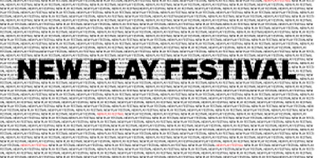 New Play Festival primary image