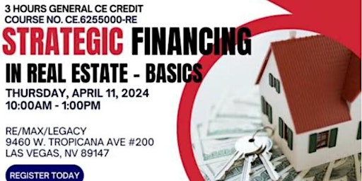 STRATEGIC FINANCING  IN  REAL ESTATE - BASIC 3 HOURS OF CE -GENERAL primary image