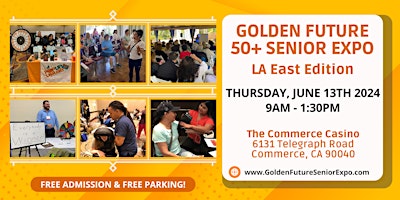 Image principale de Golden Future 50+ Senior Expo - Los Angeles East Edition
