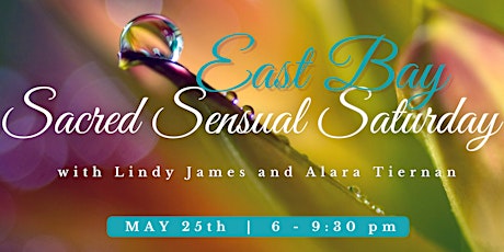 Primaire afbeelding van East Bay Sacred Sensual Saturday