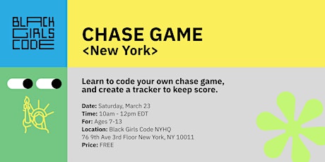 Primaire afbeelding van Black Girls Code New York: Code a Chase Game! (Ages 7-13)