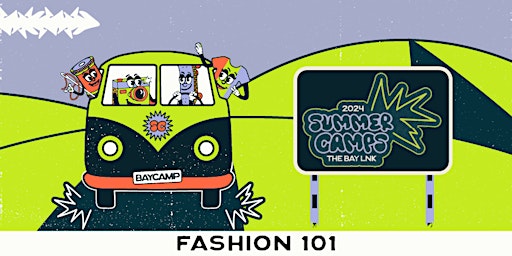 Fashion 101 | Ages 8-14 | June 11-14 | 9 AM-4 PM