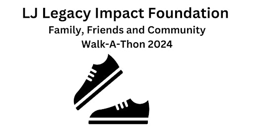 Imagem principal do evento 2024 LJLIF Legacy Impact Walk-A-Thon