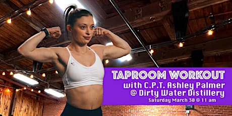 March Taproom Workout w/ CPT Ashley Palmer