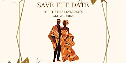 Hauptbild für ASO FAKE AFRICAN WEDDING