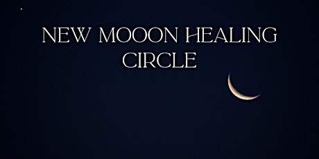 New Moon Energy Healing Circle