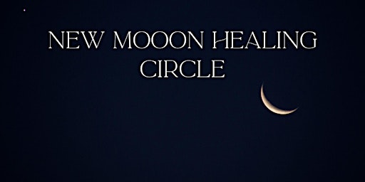 Primaire afbeelding van New Moon Energy Healing Circle