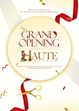 Haute Hookah Grand Opening! Influencer & Star Studded Red Carpet Affair!