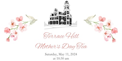 Imagen principal de Terrace Hill Mother's Day Tea
