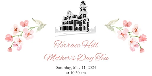 Primaire afbeelding van Terrace Hill Mother's Day Tea