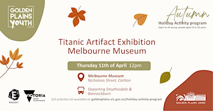 Titanic Artefact Exhibition- 9:30AM Smythesdale Departure