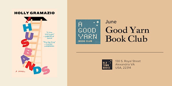 June Good Yarn Book Club: The Husbands by Holly Gramazio