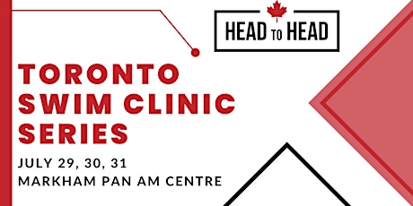 Toronto Summer Head to Head Swim Clinic Series - 3 DAY PASS