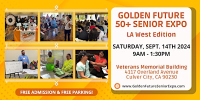 Primaire afbeelding van Golden Future 50+ Senior Expo - Los Angeles West Edition