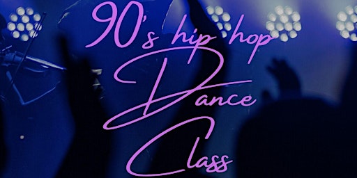 Immagine principale di Mom's Night Out - 90's Hip Hop Dance Class 