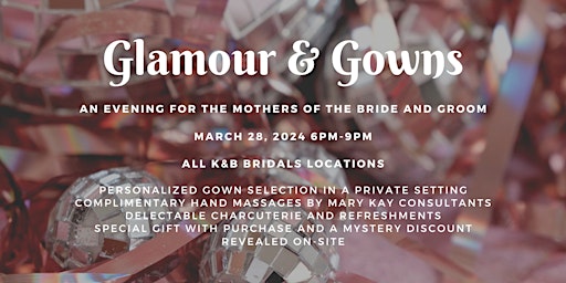 Immagine principale di Glamour & Gowns: An Evening of Shopping for the Mothers of the Bride /Groom 