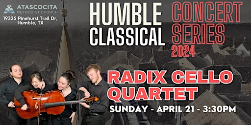 #3 RADIX CELLO QUARTET ||| HUMBLE Classical Concert Series 2024 primary image