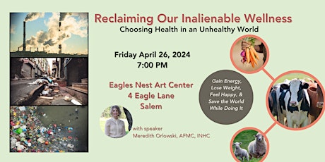 Reclaiming Your Inalienable Wellness: Gain Energy, Lose Weight, Feel Happy