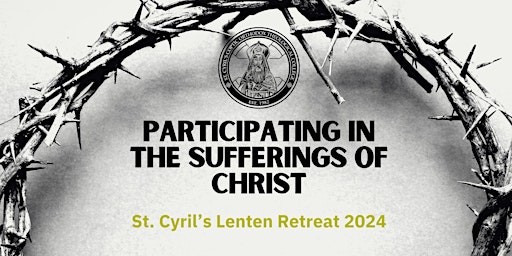 St. Cyril's Lenten Retreat 2024 primary image